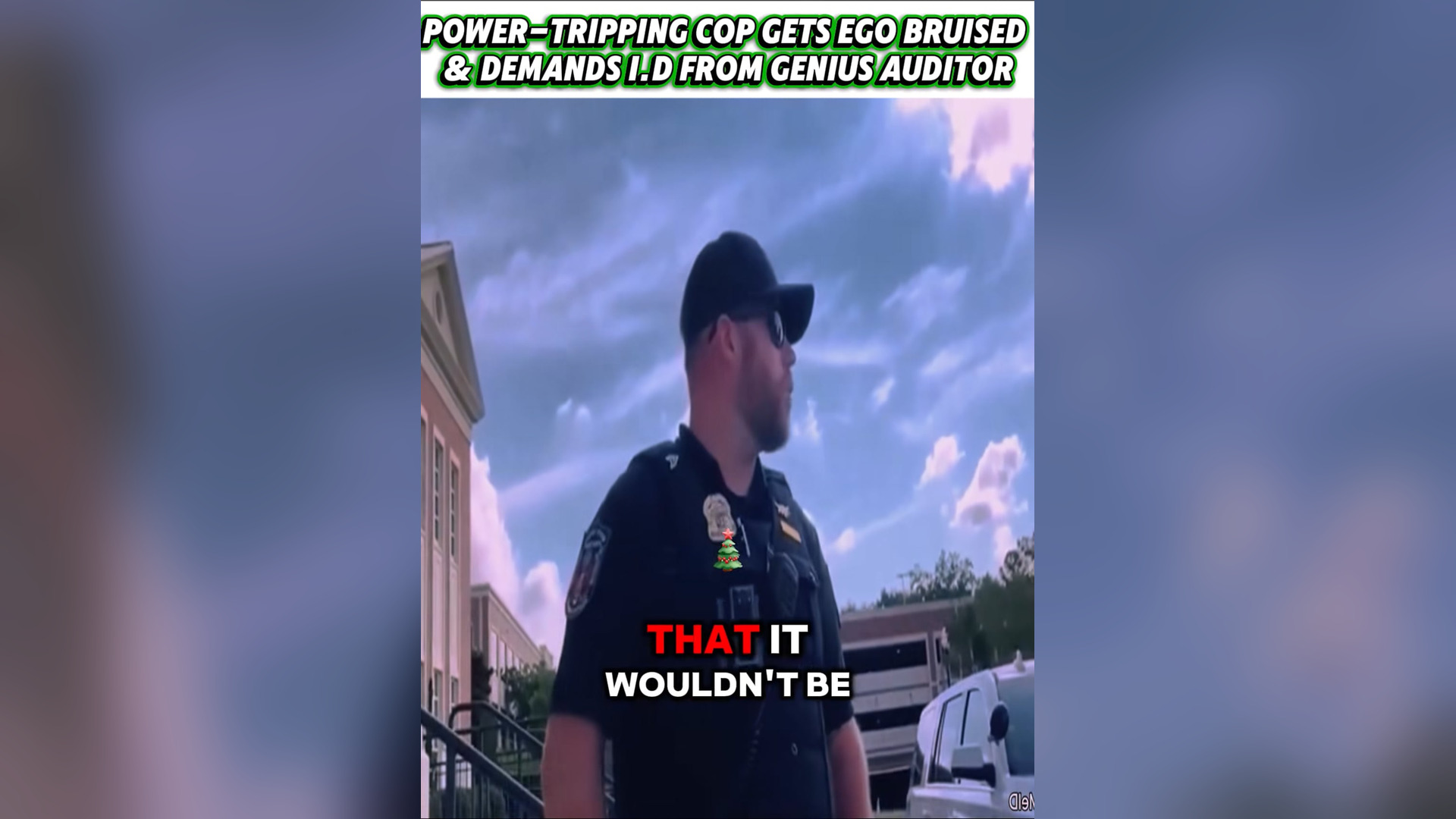 H0001028_Power-Tripping Cop Gets Ego Bruised & Demands I.D From Genius Auditor Who Knew His Rights!_part2